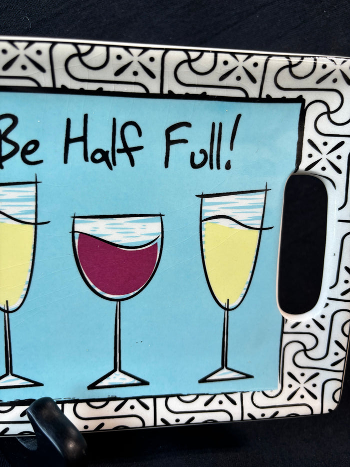 Mud Pie Tray, "May Your Glass Always be Half Full"