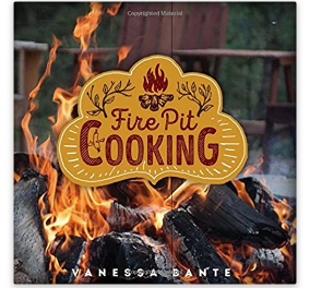 Fire Pit Cooking by Vanessa Bante