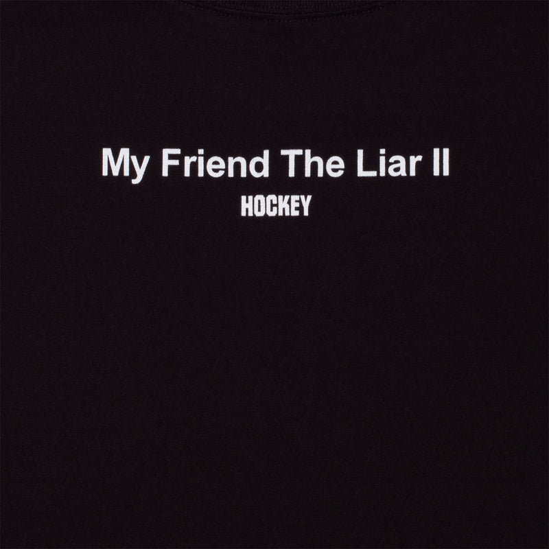 Hockey My Friend, The Liar II T-Shirt - Black
