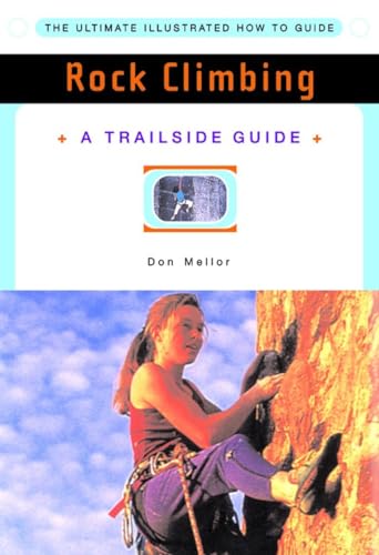 TRAILSIDE GUIDE: ROCK CLIMBING