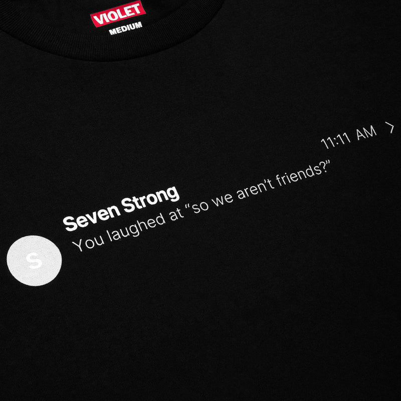 Violet So We Aren't Friends? T-Shirt - Black