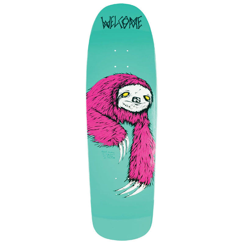 Welcome Sloth On Slappy Slap Skateboard Deck - Teal Dip - 9.50"